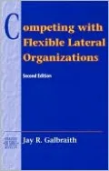 Competing with Flexible Lateral Organizations