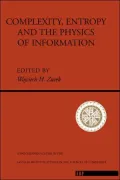 Complexity, Entropy, And The Physics Of Information