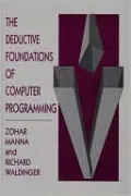 The Deductive Foundations of Computer Programming