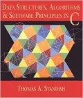 Data Structures, Algorithms, and Software Principles in C