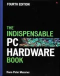 The indispensable PC hardware book
