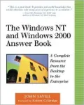Windows NT and Windows 2000 Answer Book : A Complete Resource from the Desktop to the Enterprise