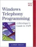 WIN32 Telephony Programming: A Developer's Guide to TAPI