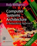 Computer Systems Architecture A Networking Approach