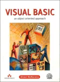 Visual Basic : An Object-Oriented Approach