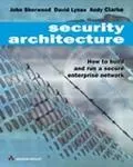 Security Architecture How to Build and Run a Secure Enterprise Network