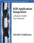 B2B Application Integration E-Business-Enable Your Enterprise