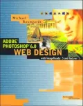 Adobe Photoshop 6. 0 Web design with ImageReady 3 and GoLive 5