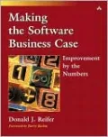Making the Software Business Case: Improvement by the Numbers