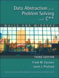 Data Abstraction and Problem Solving with C++: Walls and Mirrors