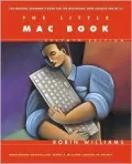 The Little Mac Book: The Original Beginner's Guide for the Macintosh