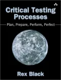 Critical Testing Process: Plan, Prepare, Perform, Perfect