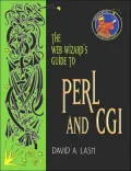The Web Wizard's guide to Perl and CGI
