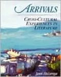 Arrivals: Cross-Cultural Experiences in Literature