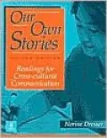 Our Own Stories: Readings for Cross-Cultural Communication