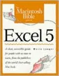 The Macintosh bible guide to Excel 5