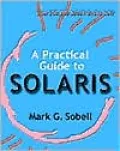 A Practical Guide to Solaris