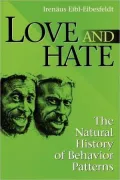 Love and Hate: A Natural History of Behavior Patterns