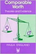 Comparable Worth: Theories and Evidence