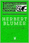 Industrialization as an Agent of Social Change: A Critical Analysis