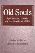 Old Souls: Aged Women, Poverty, and the Experience of God
