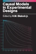 Causal Models In Experimental Designs