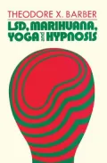 LSD, Marihuana, Yoga and Hypnosis