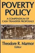 Poverty Policy: A Compendium of Cash Transfer Proposals