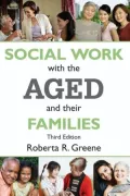 Social Work With the Aged and Their Families