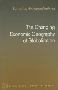 The Changing Economic Geography of Globalization