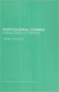 Postcolonial Conrad: Paradoxes of Empire