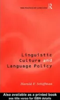 Linguistic Culture and Language Policy