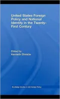 United States Foreign Policy & National Identity in the 21st Century