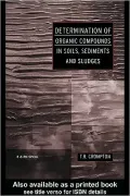 Determination of Organic Compounds in Soils, Sediments and Sludges