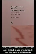 Young Children, Parents and Professionals