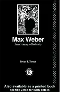 Max Weber: From History to Modernity