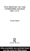 History of the Yorkshire Miners 1881-1918