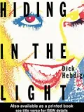 Hiding in the Light