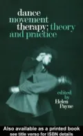 Dance Movement Therapy: Theory and Practice