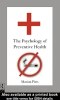 The Psychology of Preventive Health