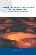 Complex Responsive Processes in Organizations