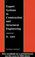 Expert Systems in Construction and Structural Engineering