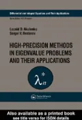 High Precision Methods in Eigenvalue Problems and their Applications