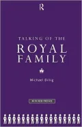 Talking of the Royal Family