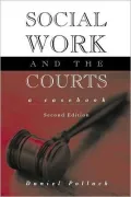 Social Work and the Courts: A Casebook