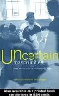 Uncertain Masculinities