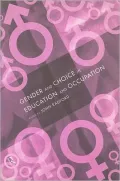 Gender and Choice in Education and Occupation