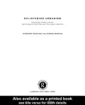 Splintering urbanism