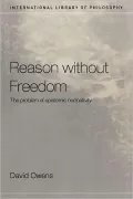 Reason Without Freedom