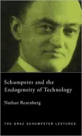 Schumpeter and the Endogeneity of Technology